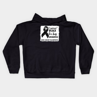 I Wear Black For My Grandma Skin Cancer Awareness Kids Hoodie